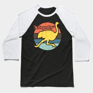 Allegedly Ostrich vintage distressed Baseball T-Shirt